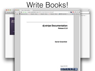 Sphinx is a documentation tool
Write Books!
 