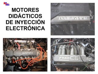 MOTORES DIDÁCTICOS DE INYECCIÓN ELECTRÓNICA 