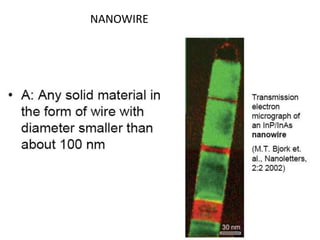 NANOWIRE 
 