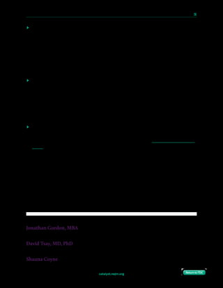 catalyst.nejm.org
10 Paths to Innovation in Health Care Delivery 	 26
Return to TOCReturn to TOC
►► Implement solutions. Our Steering Committee chose three initial use cases — the peer-
to-peer ED specialist consults, remote second opinions, and remote follow-up visits — by
balancing the greatest need against speed to execution. Working with the selected
vendors, the Innovation Center led the technical implementation, while the Steering
Committee created workgroups to identify clinical champions, develop workflows,
address legal, regulatory, and billing issues, and create performance metrics. We phased in
each use case, starting with a single campus and then rolling out across the enterprise (six
campuses in all) after resolving challenges.
►► Scale through partnerships. After gaining experience implementing and managing NYP
OnDemand across the enterprise, we began establishing partnerships with organizations
with broad consumer reach that can help us achieve additional scale. We are speaking
with local and national consumer-facing companies, such as cell phone manufacturers
and pharmacies, about leveraging their distribution platforms to broaden the reach of our
NYP OnDemand programs, and offering to deploy NYP OnDemand to help large
employers manage their employees’ health needs.
►► Make venture investments. Our internal and external research and vendor evaluation
efforts enabled us to develop a robust market map for the telehealth space. As we selected
the vendors to roll out NYP OnDemand, we saw an opportunity to invest in one of them —
Avizia. Given the stage of the company (an established hardware company rolling out an
integrated software platform) and our 3-year experience working with their technology
(we had used their hardware to launch our telestroke program), we saw a compelling
opportunity to add value to both our organizations. Our goal is to foster a virtuous circle,
where we are able to help Avizia refine their product offerings and thereby improve NYP
OnDemand, while also capturing some of the upside through the increased value of our
investment.
Since the launch of NYP OnDemand in July 2016, it has already become one of NewYork-
Presbyterian’s core service offerings — so much so that we are committed to having 20% of
our patient encounters occur virtually by the end of 2018.
Jonathan Gordon, MBA
Director, NYP Ventures, NewYork-Presbyterian Hospital
David Tsay, MD, PhD
Associate Chief Innovation Officer, NYP Innovation Center, NewYork-Presbyterian Hospital
Shauna Coyne
Director, Telehealth, NewYork-Presbyterian Hospital
 