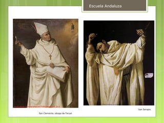Escuela Andaluza




                                                    San Serapio
San Clemente, obispo de Teruel
 
