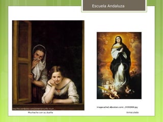 Escuela Andaluza




Muchacha con su dueña                      Inmaculada
 