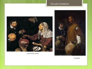 Escuela Andaluza




Vieja friendo huevos



                                          El aguador
 