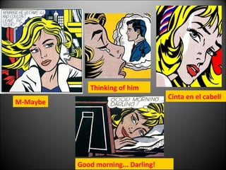 M-Maybe Thinking of him Cinta en el cabell Good morning... Darling! 