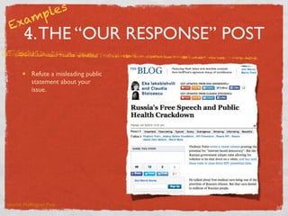 les
p
am
Ex

4. THE “OUR RESPONSE” POST
Refute a misleading public
statement about your
issue.

source: Hufﬁngton Post

 