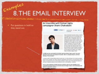 es
pl
am
Ex

8. THE EMAIL INTERVIEW

Put questions in bold so
they stand out.

source: The Open University

 