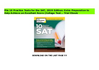 DOWNLOAD ON THE LAST PAGE !!!!
Download Here https://ebooklibrary.solutionsforyou.space/?book=152475787X Make sure you're studying with the most up-to-date prep materials! Look for The Princeton Review's 10 Practice Tests for the SAT, 2020 Edition (ISBN: 9780525568063, on-sale 5/7/19).Publisher's Note: Products purchased from third-party sellers are not guaranteed by the publisher for quality or authenticity, and may not include access to online tests or materials included with the original product. Read Online PDF 10 Practice Tests for the SAT, 2019 Edition: Extra Preparation to Help Achieve an Excellent Score (College Test… Read PDF 10 Practice Tests for the SAT, 2019 Edition: Extra Preparation to Help Achieve an Excellent Score (College Test… Download Full PDF 10 Practice Tests for the SAT, 2019 Edition: Extra Preparation to Help Achieve an Excellent Score (College Test…
File 10 Practice Tests for the SAT, 2019 Edition: Extra Preparation to
Help Achieve an Excellent Score (College Test… Trial Ebook
 