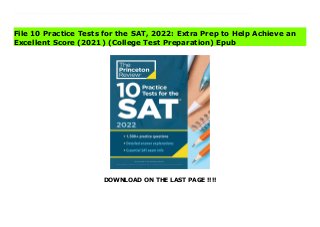 DOWNLOAD ON THE LAST PAGE !!!!
Download Here https://ebooklibrary.solutionsforyou.space/?book=0525570438 PREP FOR EXCELLENCE WITH THIS BEST-SELLING SAT PRACTICE BOOK! The 10 full-length practice exams (1,500+ questions!) in this book will help you polish your skills and set you up for SAT test-day success.Practice makes perfect, and the best way to practice your SAT test-taking skills is with simulated exams. The Princeton Review's 10 Practice Tests for the SAT provides ten full-length opportunities to assess whether you have the skills to ace the exam's higher-level math questions, reading comprehension passages, and writing and language sections. Our realistic test questions and detailed explanations to help you master every aspect of the SAT.Practice Your Way to Excellence.- 10 full-length practice tests with detailed answer explanations- Hands-on exposure to the test, with more than 1,500 questions and an experimental section- Self-scoring reports to help you assess your test performanceWork Smarter, Not Harder.- Diagnose and learn from your mistakes with in-depth answer explanations- See The Princeton Review's techniques in action and solidify your SAT knowledge- Learn fundamental approaches for achieving content mastery Download Online PDF 10 Practice Tests for the SAT, 2022: Extra Prep to Help Achieve an Excellent Score (2021) (College Test Preparation) Read PDF 10 Practice Tests for the SAT, 2022: Extra Prep to Help Achieve an Excellent Score (2021) (College Test Preparation) Download Full PDF 10 Practice Tests for the SAT, 2022: Extra Prep to Help Achieve an Excellent Score (2021) (College Test Preparation)
File 10 Practice Tests for the SAT, 2022: Extra Prep to Help Achieve an
Excellent Score (2021) (College Test Preparation) Epub
 