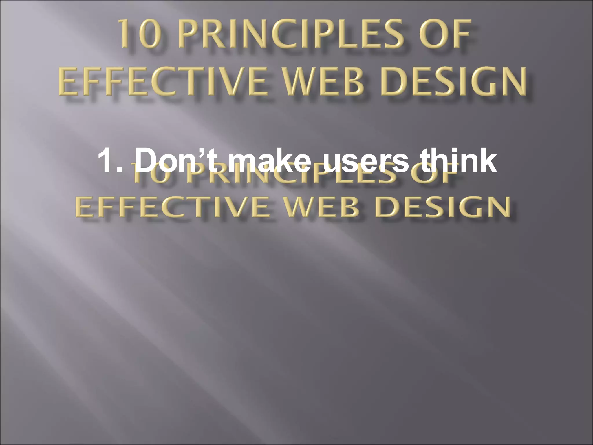 1. Don’t make users think 