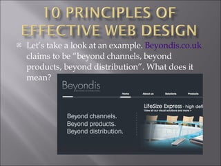 Let’s take a look at an example.  Beyondis.co.uk   claims to be “beyond channels, beyond products, beyond distribution”. What does it mean?  