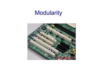 Modularity
 