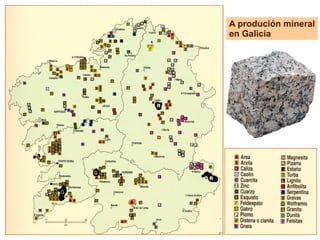 A produción mineral en Galicia 