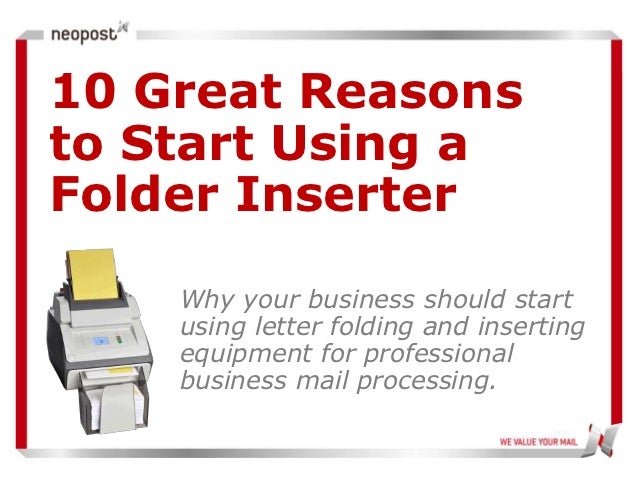 10 reasons to use neopost folder inserters