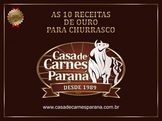 www.casadecarnesparana.com.br
 