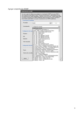 Agregar comprobación SNMP




                            9
 
