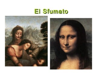 El SfumatoEl Sfumato
 