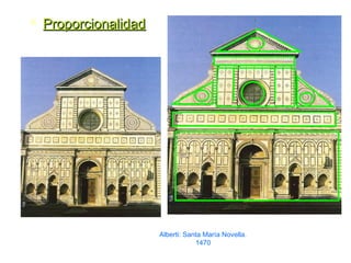  ProporcionalidadProporcionalidad
Alberti: Santa María Novella.
1470
 