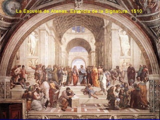 La Escuela de Atenas. Estancia de la Signatura. 1510
 