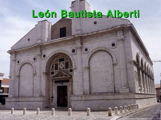 León Bautista AlbertiLeón Bautista Alberti
 
