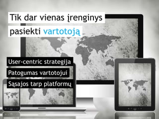 Renatas Jakubonis: Interneto rinkodaros iššūkiai - Tarp žinojimo ir abejonės