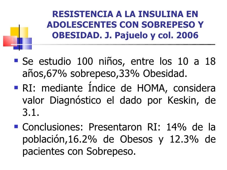 Resistencia a Insulina en Niños con Obesidad Resistencia a Insulina en Niños con Obesidad