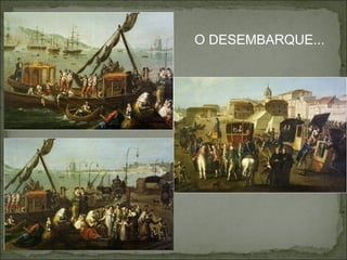 O DESEMBARQUE...
 