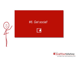 #6. Get social!  