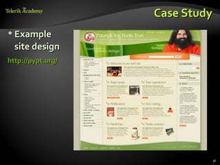 Case Study
 Example

  site design
http://pypt.org/




                            36
 