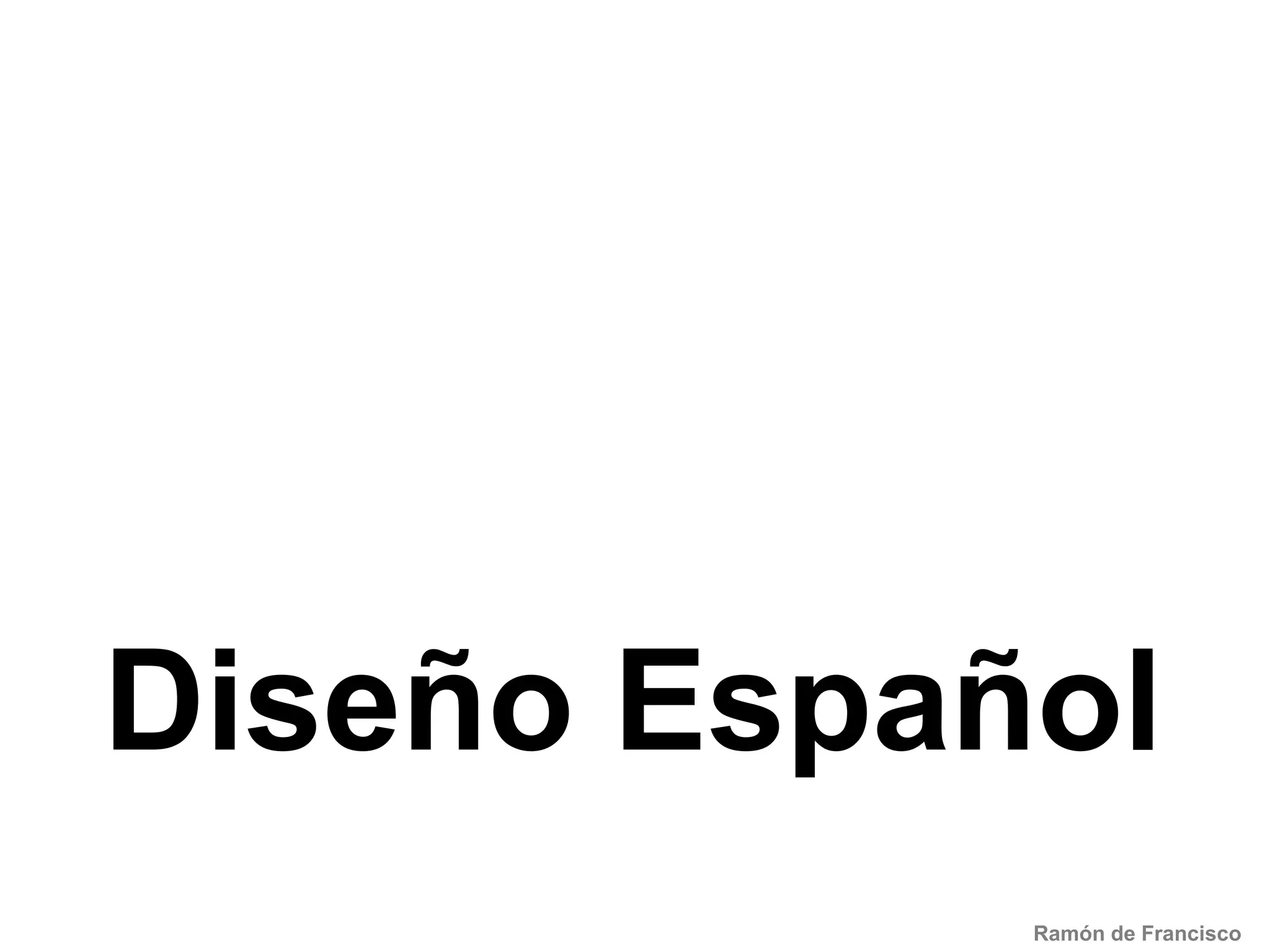 Tipografías “sans serif”. Textos que refuerzan el mensaje visual.Ramón de Francisco