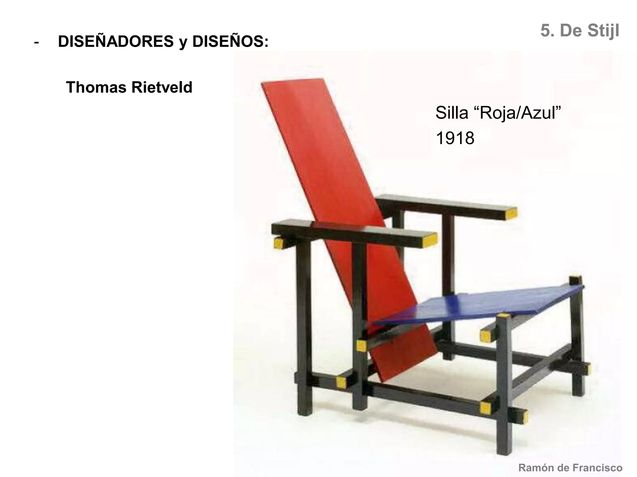 De Stijl(Neoplasticismo)Ramón de Francisco