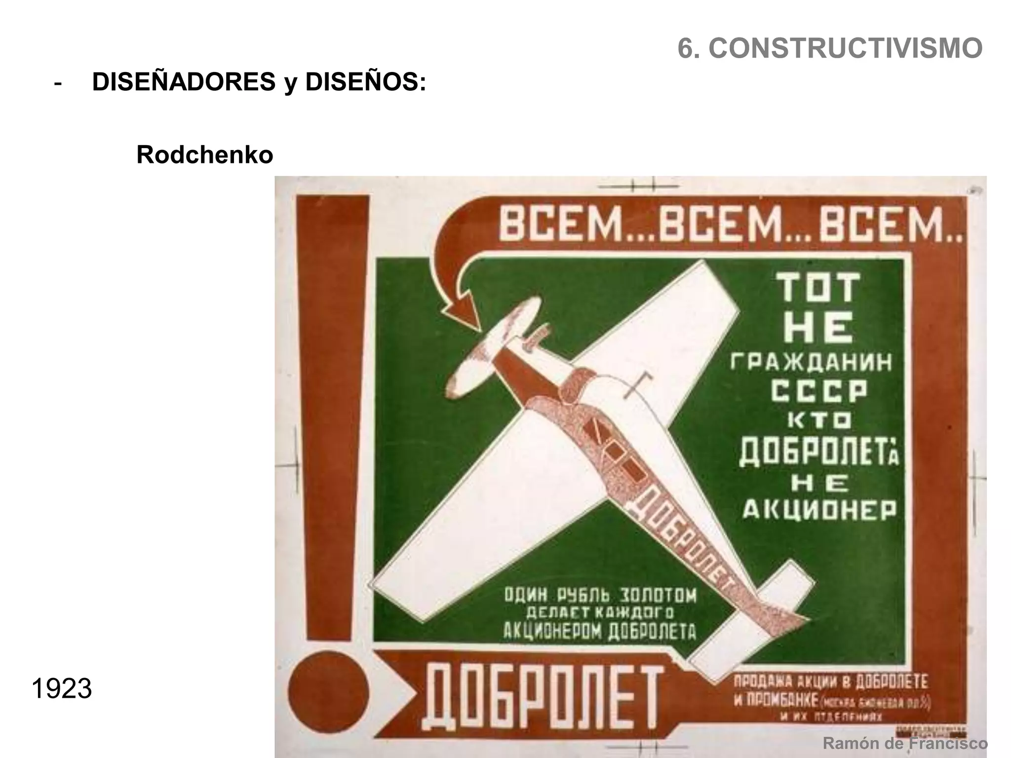 5. De StijlDISEÑADORES y DISEÑOS:Piet Mondrian1921Ramón de Francisco