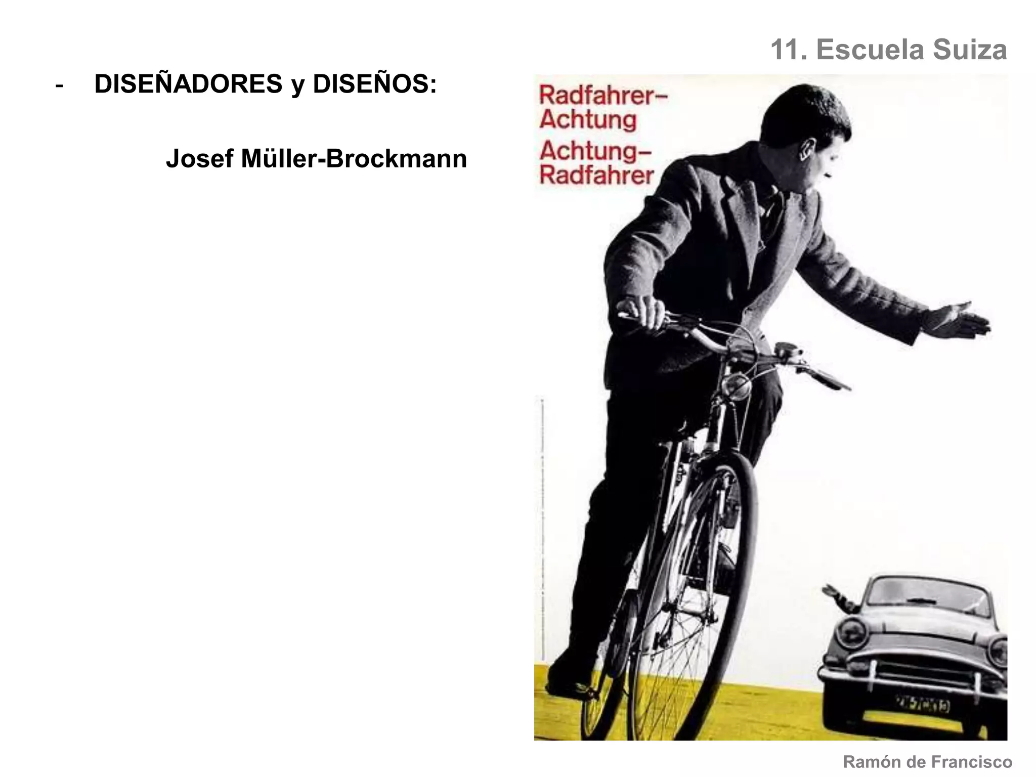 7. SURREALISMODISEÑADORES y DISEÑOS:	Man RayRamón de Francisco