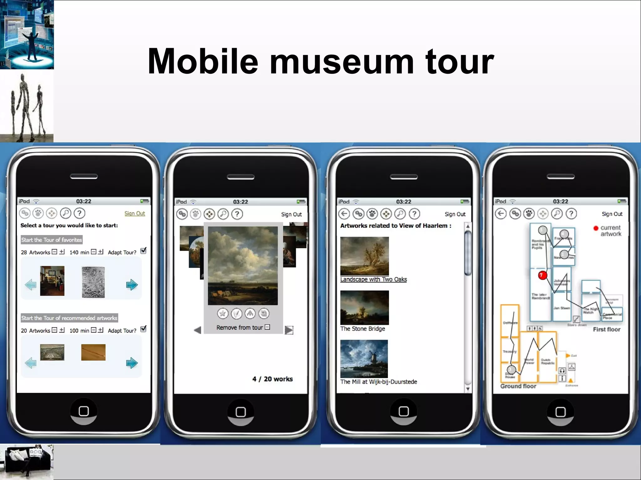 Mobile museum tour
 