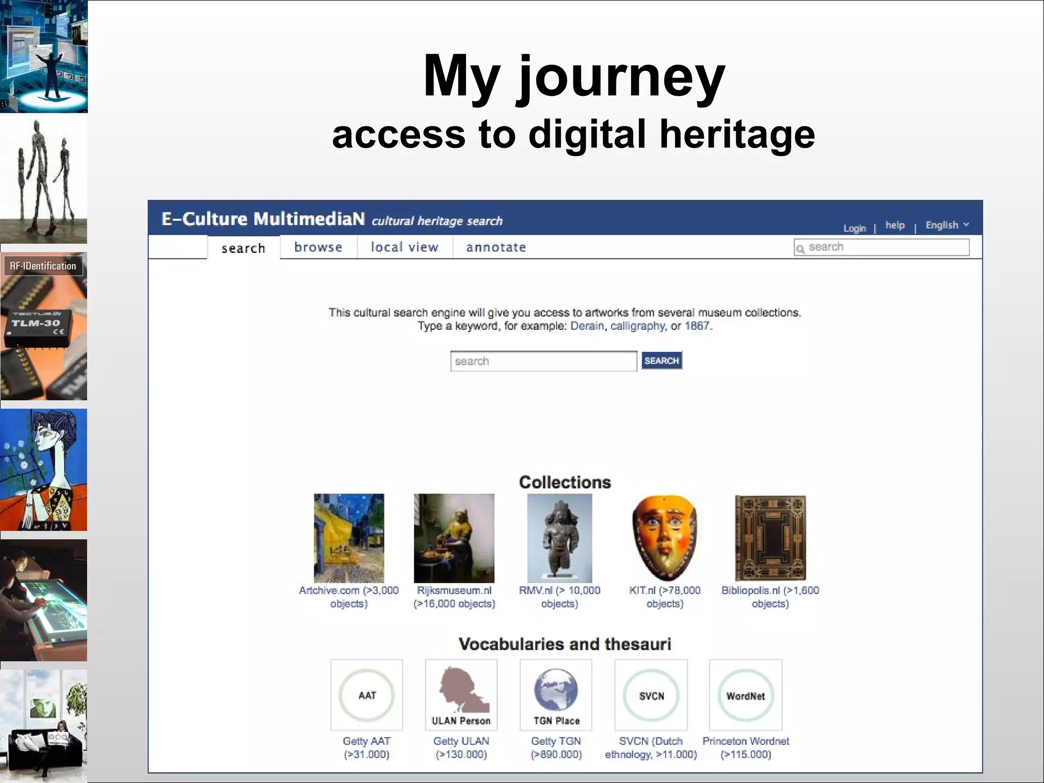 My journey
access to digital heritage
 