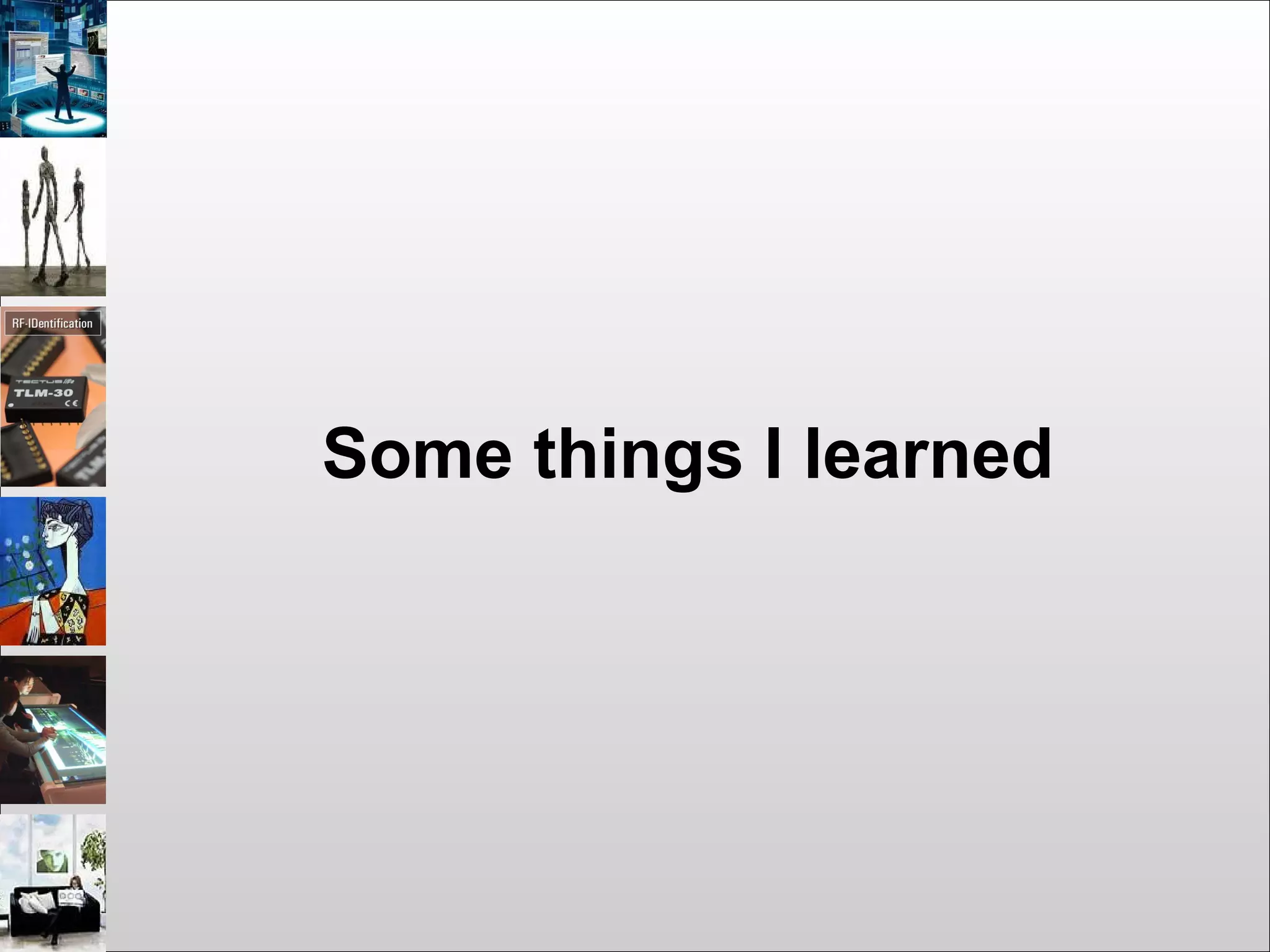 Some things I learned
 