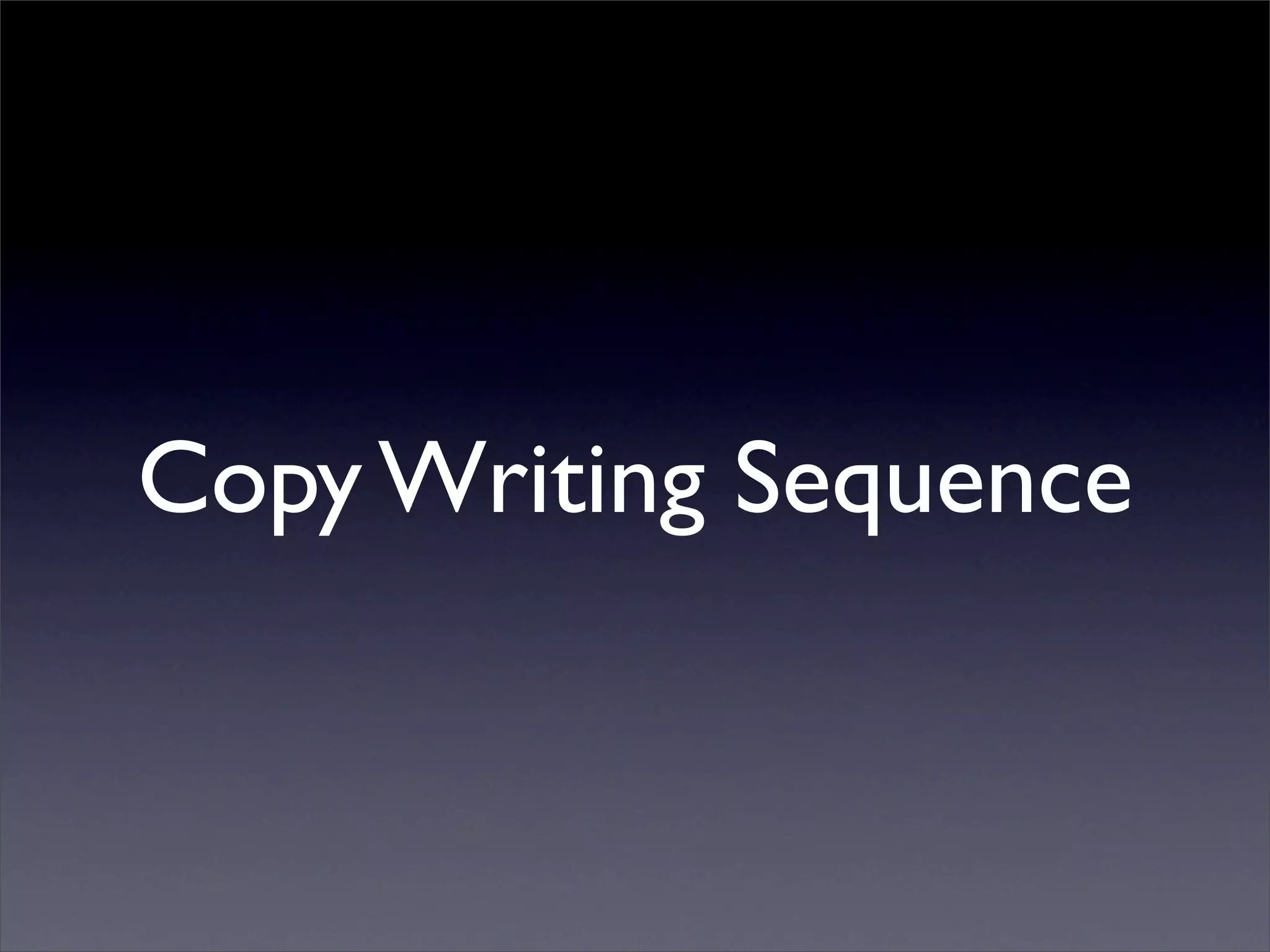 Copy Writing Sequence
 