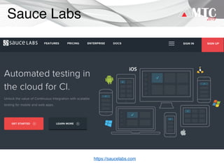 https://saucelabs.com
Sauce Labs
 