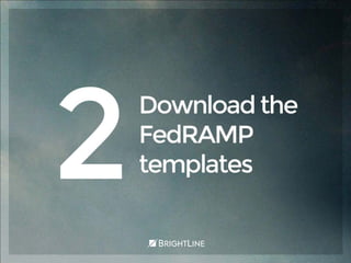 10 Steps Toward FedRAMP Compliance