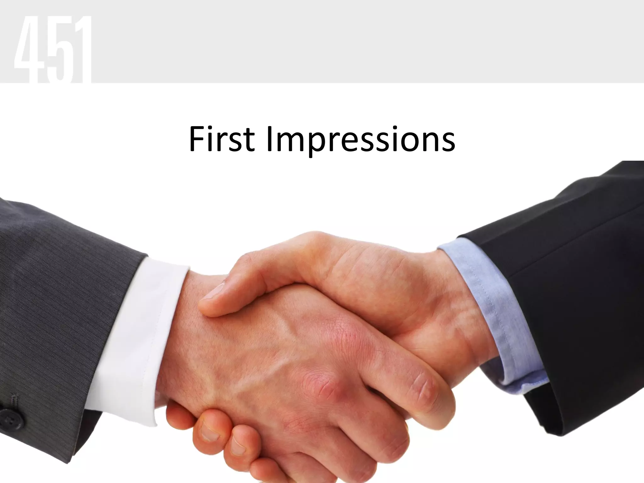 First Impressions
 