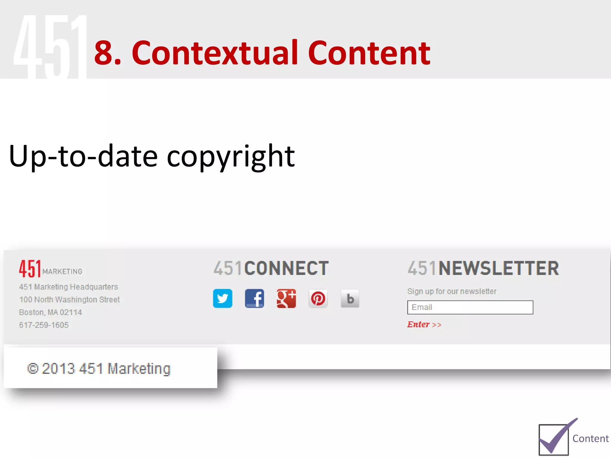 Up-to-date copyright
8. Contextual Content
 