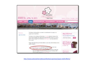 h"p://www.na7onalcherryblossomfes7val.org/news/japan‐relief‐eﬀorts/  
 