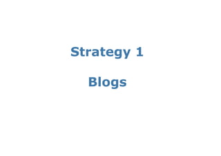 Strategy 1

  Blogs
 