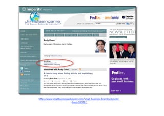 h"p://www.smallbusinessadvocate.com/small‐business‐braintrust/andy‐
                          dunn‐100222  
 