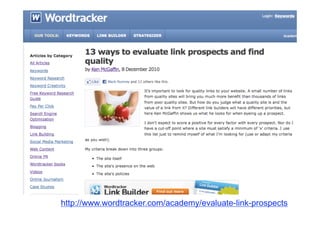 http://www.wordtracker.com/academy/evaluate-link-prospects
 