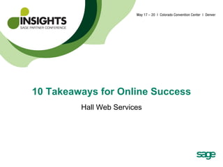10 Takeaways for Online Success Hall Web Services 