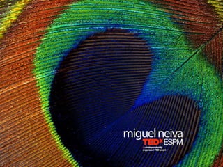 TEDxESPM - Miguel Neiva