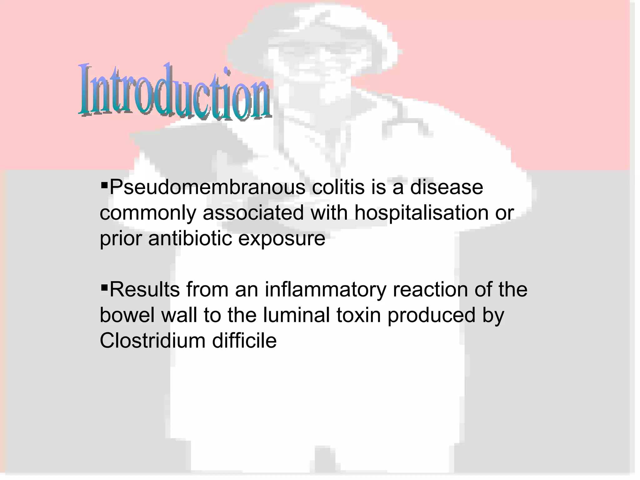 10. The Management Of Pseudomembranous Colitis | PPT