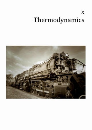 x
Thermodynamics
 