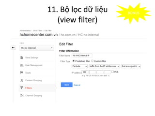 11. Bộ lọc dữ liệu
(view filter)

BONUS

 