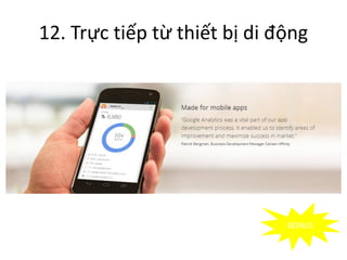 12. Trực tiếp từ thiết bị di động

BONUS

 